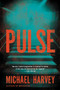 Pulse (A Novel) - 9780062443045 by Michael Harvey, 9780062443045