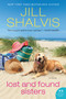 Lost and Found Sisters (A Novel) by Jill Shalvis, 9780062448118