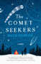The Comet Seekers (A Novel) - 9780062448774 by Helen Sedgwick, 9780062448774
