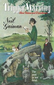 Trigger Warning (Short Fictions and Disturbances) - 9780063052048 by Neil Gaiman, 9780063052048