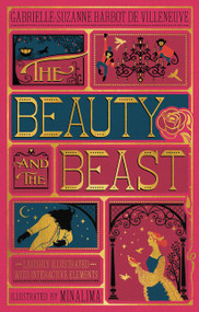 Beauty and the Beast, The (MinaLima Edition) ((Illustrated with Interactive Elements)) by Gabrielle-Suzanna Barbot de Villenueve, MinaLima, 9780062456212