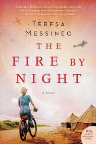 The Fire by Night (A Novel) - 9780062459114 by Teresa Messineo, 9780062459114