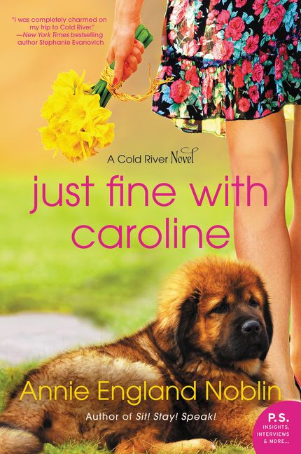 Just Fine with Caroline (A Cold River Novel) by Annie England Noblin, 9780062465627
