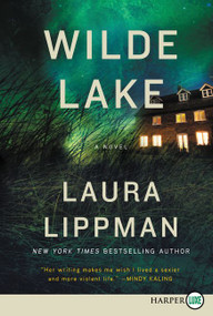 Wilde Lake (A Novel) by Laura Lippman, 9780062466310