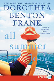 All Summer Long (A Novel) - 9780062466341 by Dorothea Benton Frank, 9780062466341