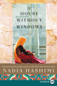 A House Without Windows (A Novel) - 9780062466419 by Nadia Hashimi, 9780062466419