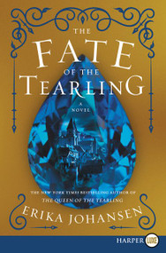 The Fate of the Tearling (A Novel) - 9780062467157 by Erika Johansen, 9780062467157