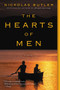 The Hearts of Men (A Novel) by Nickolas Butler, 9780062469694