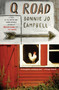 Q Road (A Novel) by Bonnie Jo Campbell, 9780743203661