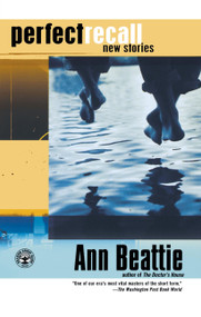 Perfect Recall (New Stories) by Ann Beattie, 9780743211703