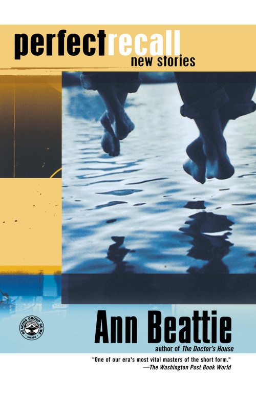 Perfect Recall (New Stories) by Ann Beattie, 9780743211703