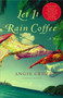 Let It Rain Coffee (A Novel) by Angie Cruz, 9780743212045