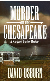 MURDER ON THE CHESAPEAKE: A MARGARET BARLOW MYSTERY by David Osborn, 9780743212717