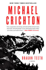 Dragon Teeth (A Novel) - 9780062473387 by Michael Crichton, 9780062473387