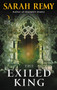 The Exiled King by Sarah Remy, 9780062473776