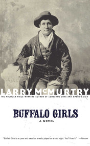 Buffalo Girls (A Novel) by Larry McMurtry, 9780743216296
