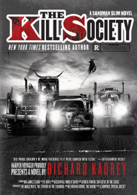 The Kill Society (A Sandman Slim Novel) by Richard Kadrey, 9780062474162
