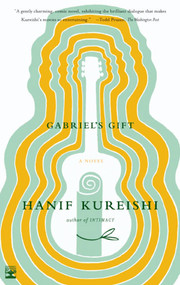 Gabriel's Gift (A Novel) by Hanif Kureishi, 9780743217132