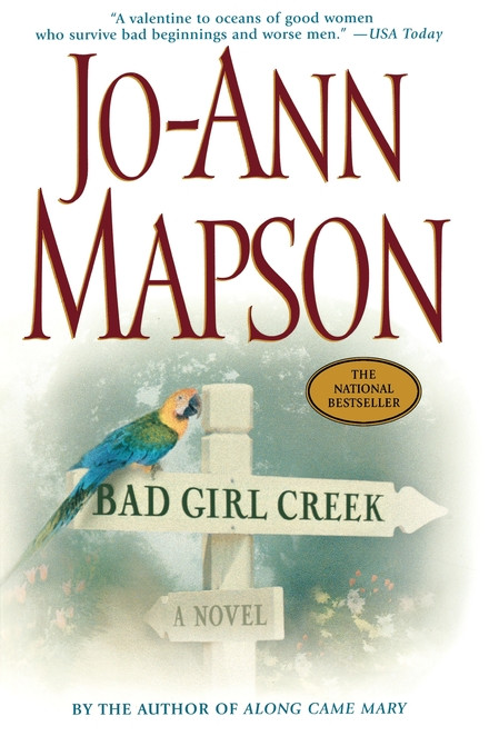 Bad Girl Creek (A Novel) by Jo-Ann Mapson, 9780743217712