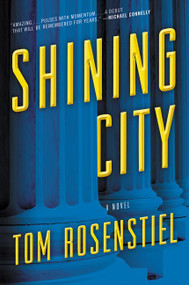 Shining City (A Novel) - 9780062475374 by Tom Rosenstiel, 9780062475374