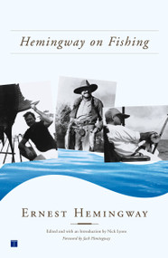Hemingway on Fishing by Ernest Hemingway, Nick Lyons, 9780743219181