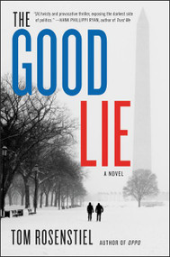 The Good Lie (A Novel) - 9780062475428 by Tom Rosenstiel, 9780062475428