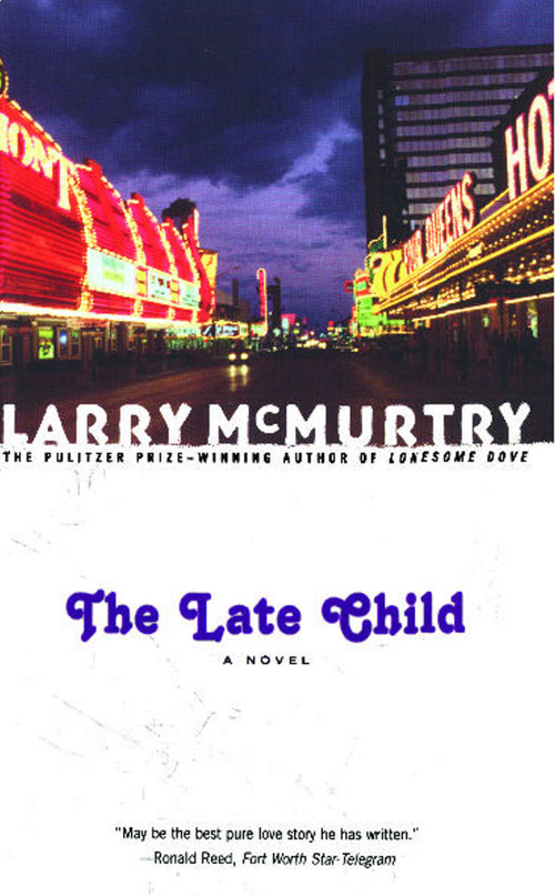 The Late Child (A Novel) by Larry McMurtry, 9780743222549