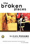 The Broken Places (A Novel) by Susan Perabo, 9780743223157