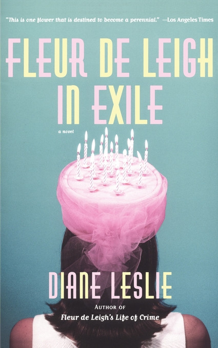 Fleur de Leigh in Exile (A Novel) by Diane Leslie, 9780743226097