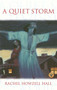 A Quiet Storm (A Novel) by Rachel Howzell Hall, 9780743226165