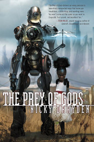 The Prey of Gods by Nicky Drayden, 9780062493033