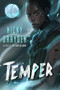 Temper (A Novel) by Nicky Drayden, 9780062493057