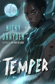 Temper (A Novel) by Nicky Drayden, 9780062493057