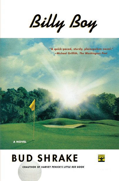 Billy Boy (A Novel) by Bud Shrake, 9780743227483