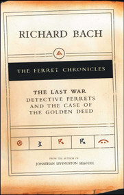 The Last War (Detective Ferrets and the Case of the Golden Deed) by Richard Bach, 9780743227568