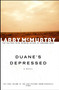 Duane's Depressed (A Novel) by Larry McMurtry, 9780743230155