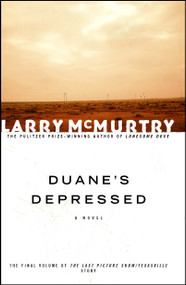 Duane's Depressed (A Novel) by Larry McMurtry, 9780743230155