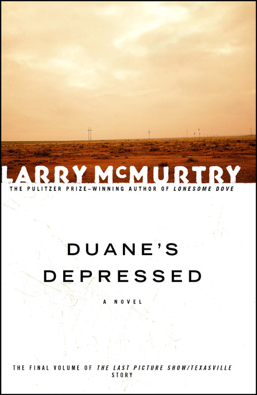 Duane's Depressed (A Novel) by Larry McMurtry, 9780743230155