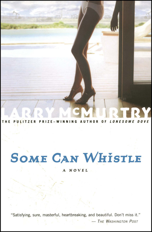 Some Can Whistle by Larry McMurtry, 9780743230162