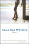 Some Can Whistle by Larry McMurtry, 9780743230162