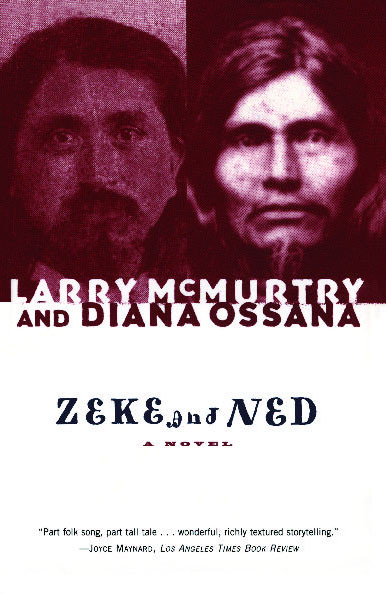 Zeke and Ned by Larry McMurtry, Diana Ossana, 9780743230179