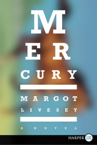 Mercury (A Novel) - 9780062496966 by Margot Livesey, 9780062496966