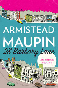 28 Barbary Lane ("Tales of the City" Books 1-3) by Armistead Maupin, 9780062499011