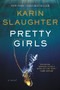 Pretty Girls (A Novel) - 9780062499554 by Karin Slaughter, 9780062499554
