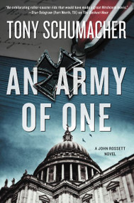 An Army of One (A John Rossett Novel) - 9780062499899 by Tony Schumacher, 9780062499899