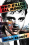Who Killed Sal Mineo? by Susan Braudy, 9780743237703
