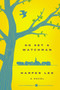 Go Set a Watchman Deluxe Ed (A Novel) by Harper Lee, 9780062561022