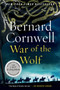 War of the Wolf (A Novel) by Bernard Cornwell, 9780062563187