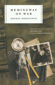 Hemingway on War by Ernest Hemingway, Sean Hemingway, Sean Hemingway, Patrick Hemingway, 9780743243292