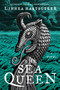 The Sea Queen (A Novel) by Linnea Hartsuyker, 9780062563736